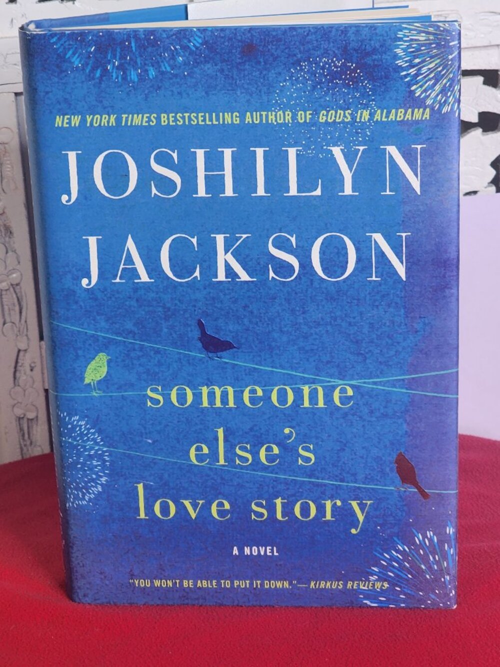 Someone Else's Love Story A Novel by Joshilyn Jackson Hardback Book